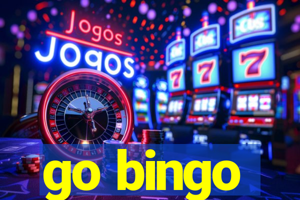 go bingo