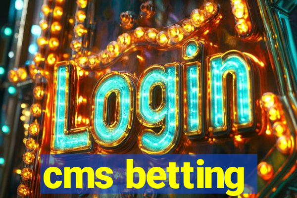 cms betting