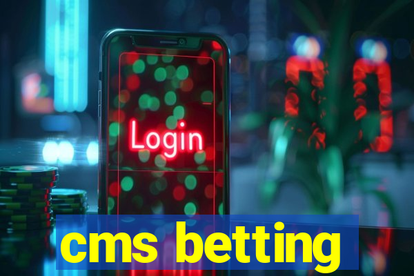 cms betting