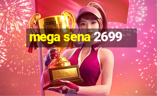 mega sena 2699