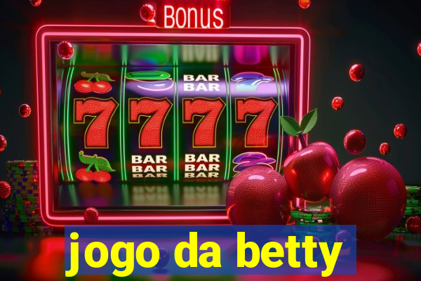 jogo da betty