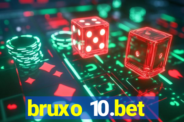 bruxo 10.bet