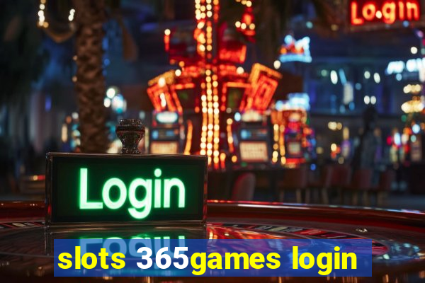 slots 365games login