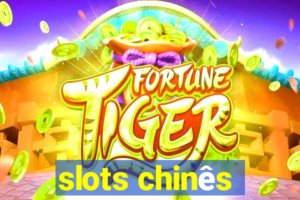 slots chinês