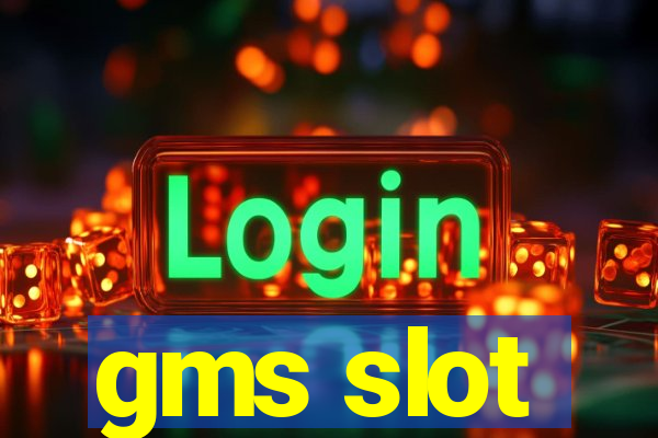 gms slot