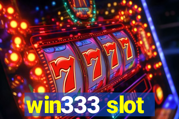 win333 slot