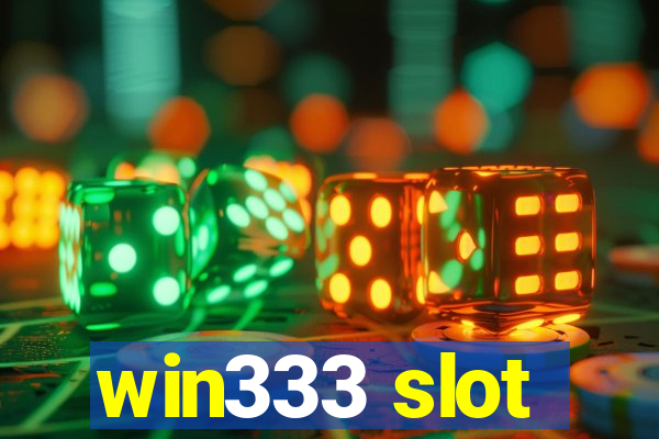 win333 slot