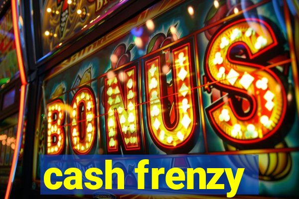 cash frenzy