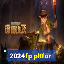 2024fp pltfor