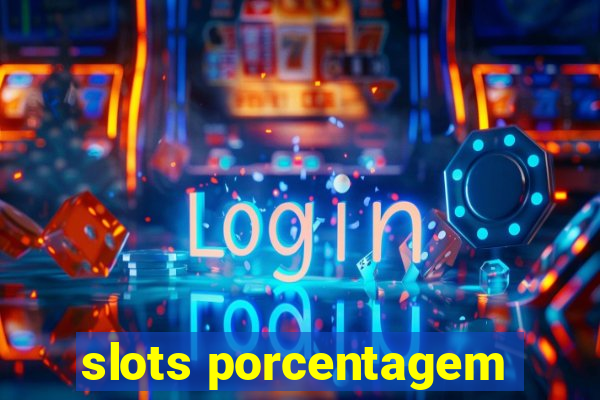 slots porcentagem