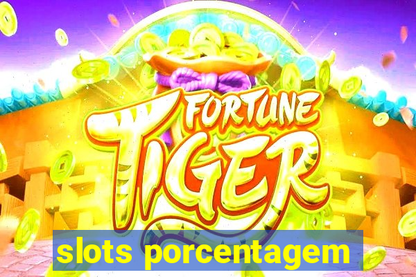 slots porcentagem