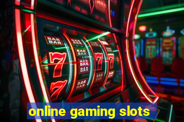 online gaming slots