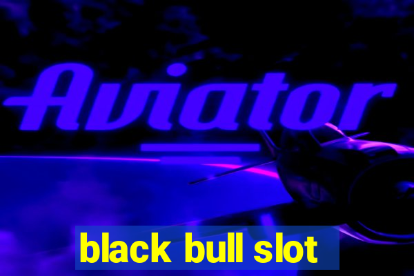 black bull slot