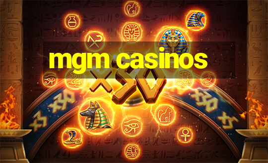 mgm casinos