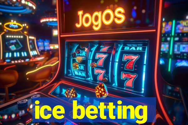 ice betting