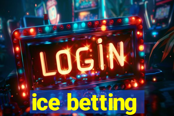 ice betting