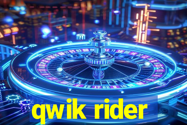 qwik rider