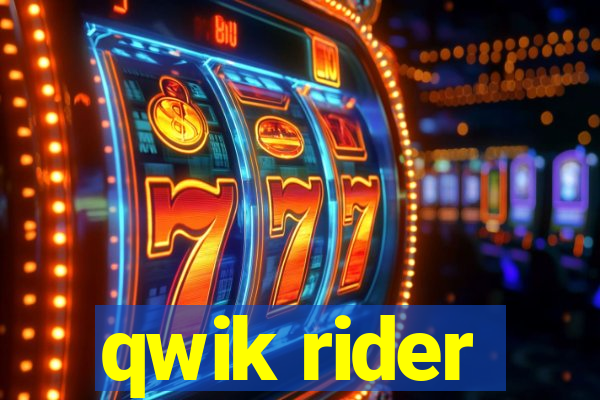 qwik rider