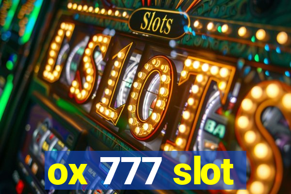 ox 777 slot