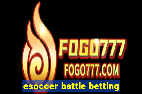 esoccer battle betting