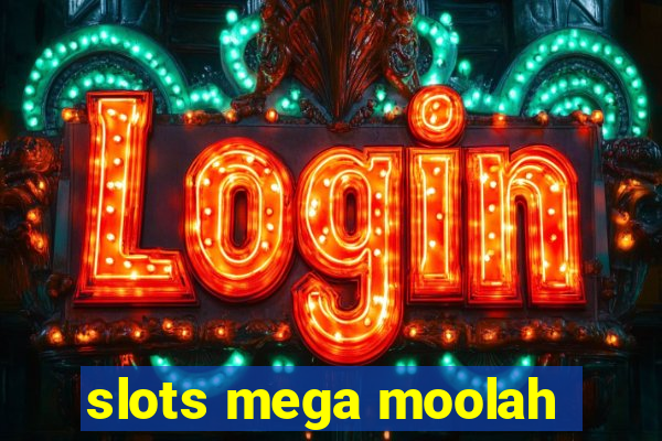 slots mega moolah