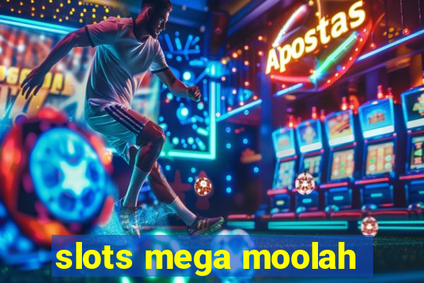 slots mega moolah