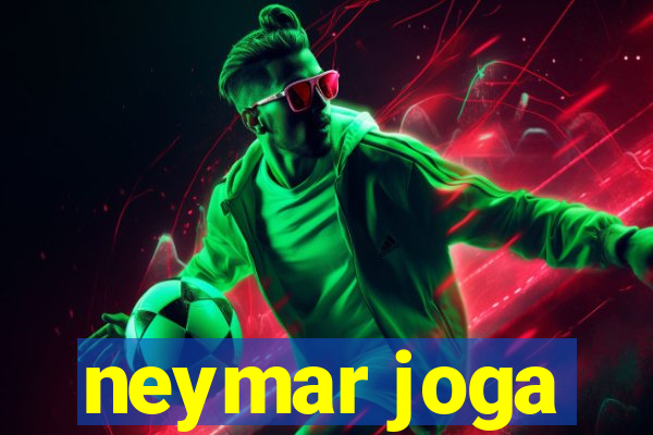 neymar joga