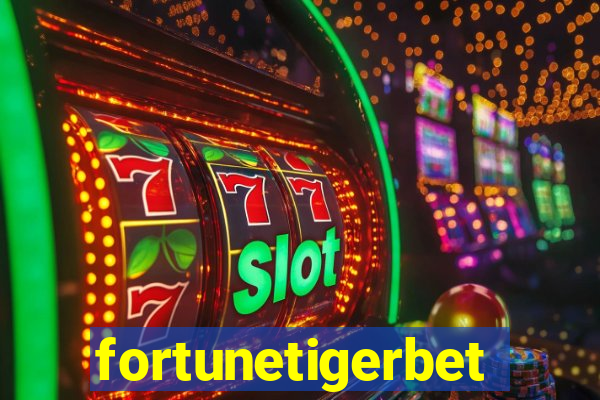 fortunetigerbet