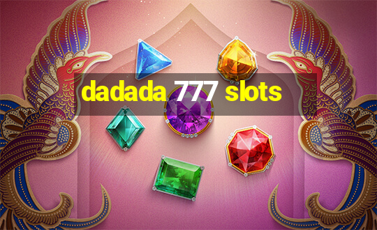 dadada 777 slots