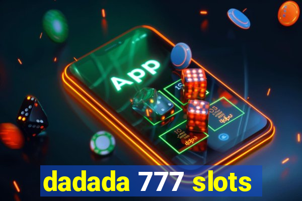 dadada 777 slots