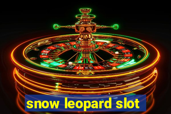 snow leopard slot