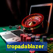 tropadablazer