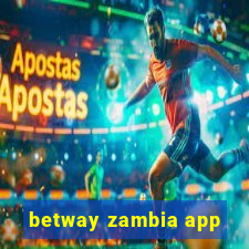 betway zambia app