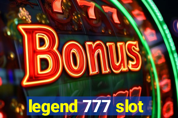 legend 777 slot