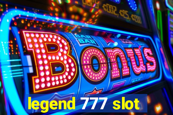 legend 777 slot