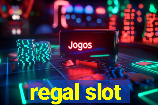 regal slot