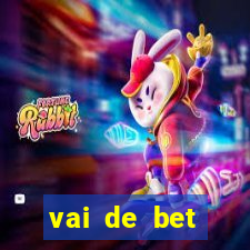 vai de bet esportes da sorte