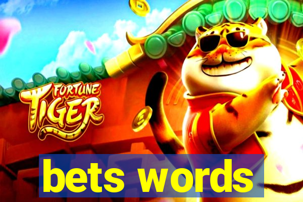 bets words