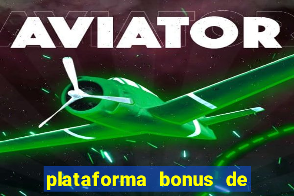 plataforma bonus de cadastro sem dep贸sito