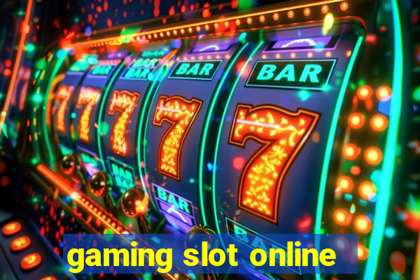 gaming slot online