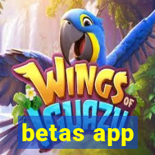 betas app