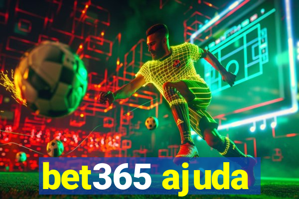 bet365 ajuda