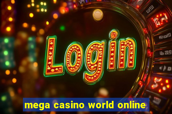 mega casino world online