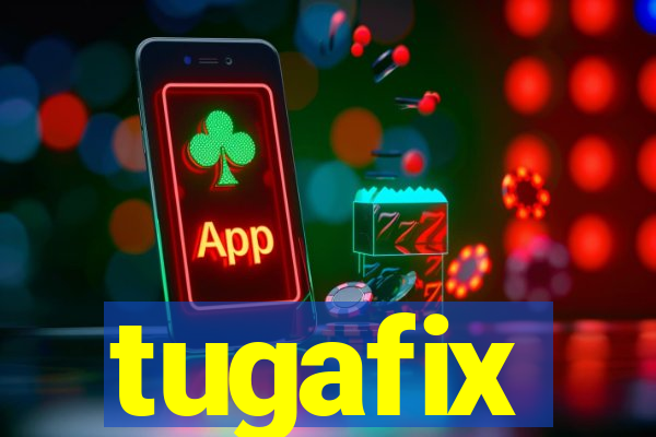 tugafix