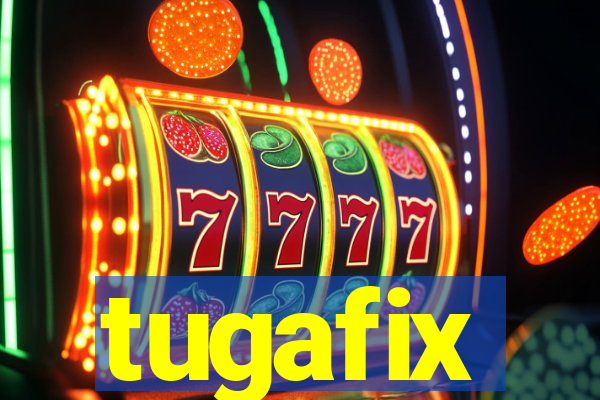 tugafix