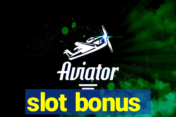 slot bonus