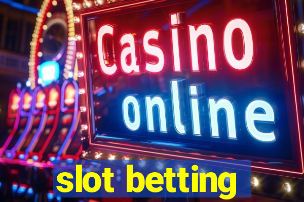 slot betting