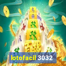 lotofacil 3032