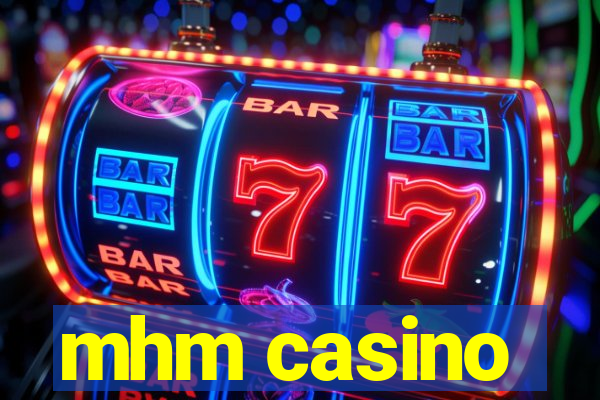 mhm casino