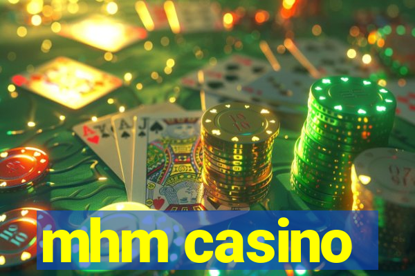 mhm casino